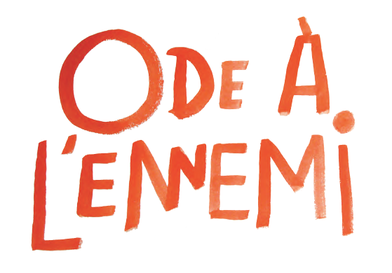 ode à l'ennemi