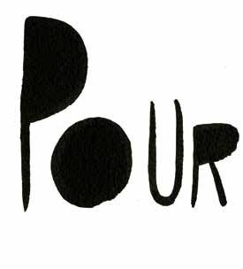 Pour