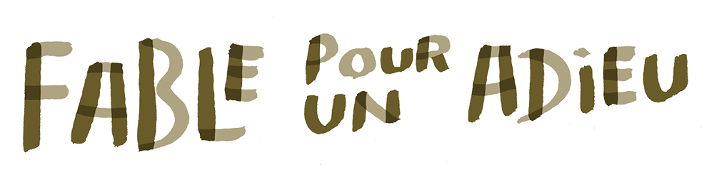 Fable pour un adieu