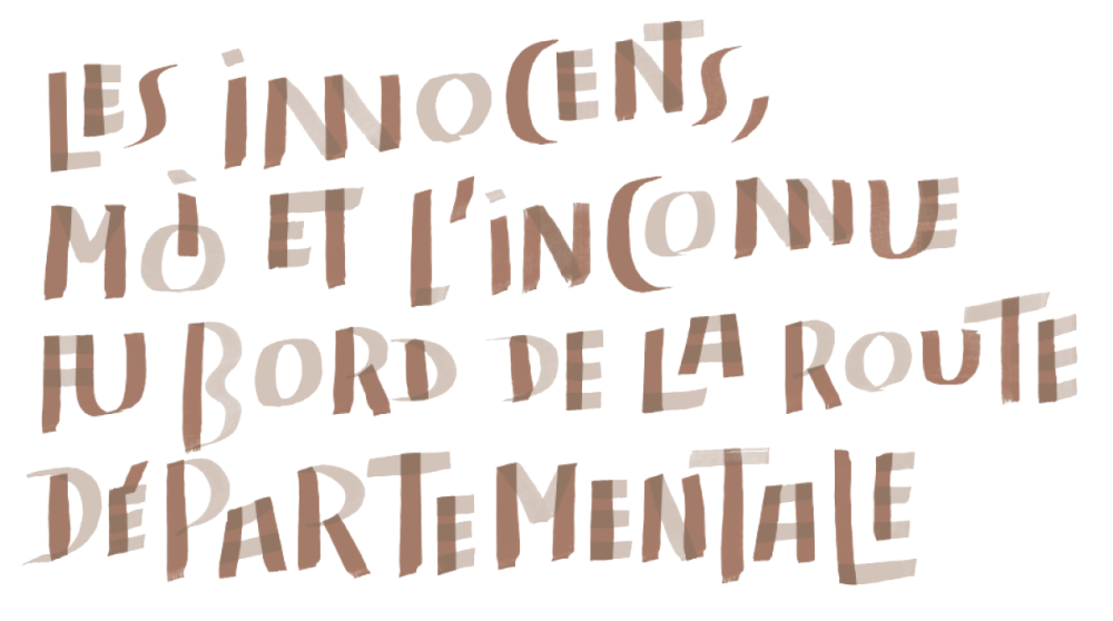 Les Innocents, Moi et l'Inconnue au bord de la route départementale
