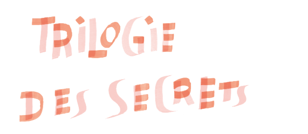 Trilogie des secrets