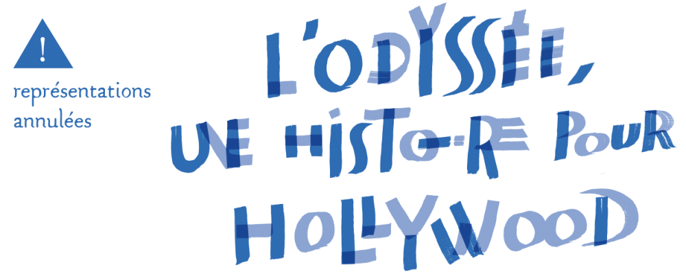 L’Odyssée. Une histoire pour Hollywood - annulé