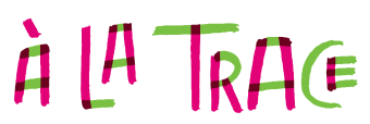 À la trace