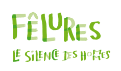 Fêlures. Le Silence des hommes