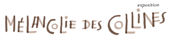 Mélancolie des collines