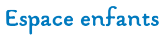 Espace enfants