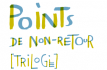 Points de non-retour [Trilogie]