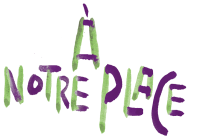 À notre place