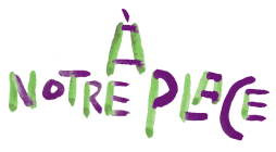 À notre place