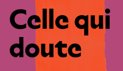 Celle qui doute