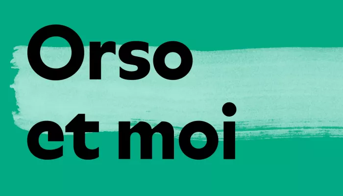 Orso et moi 